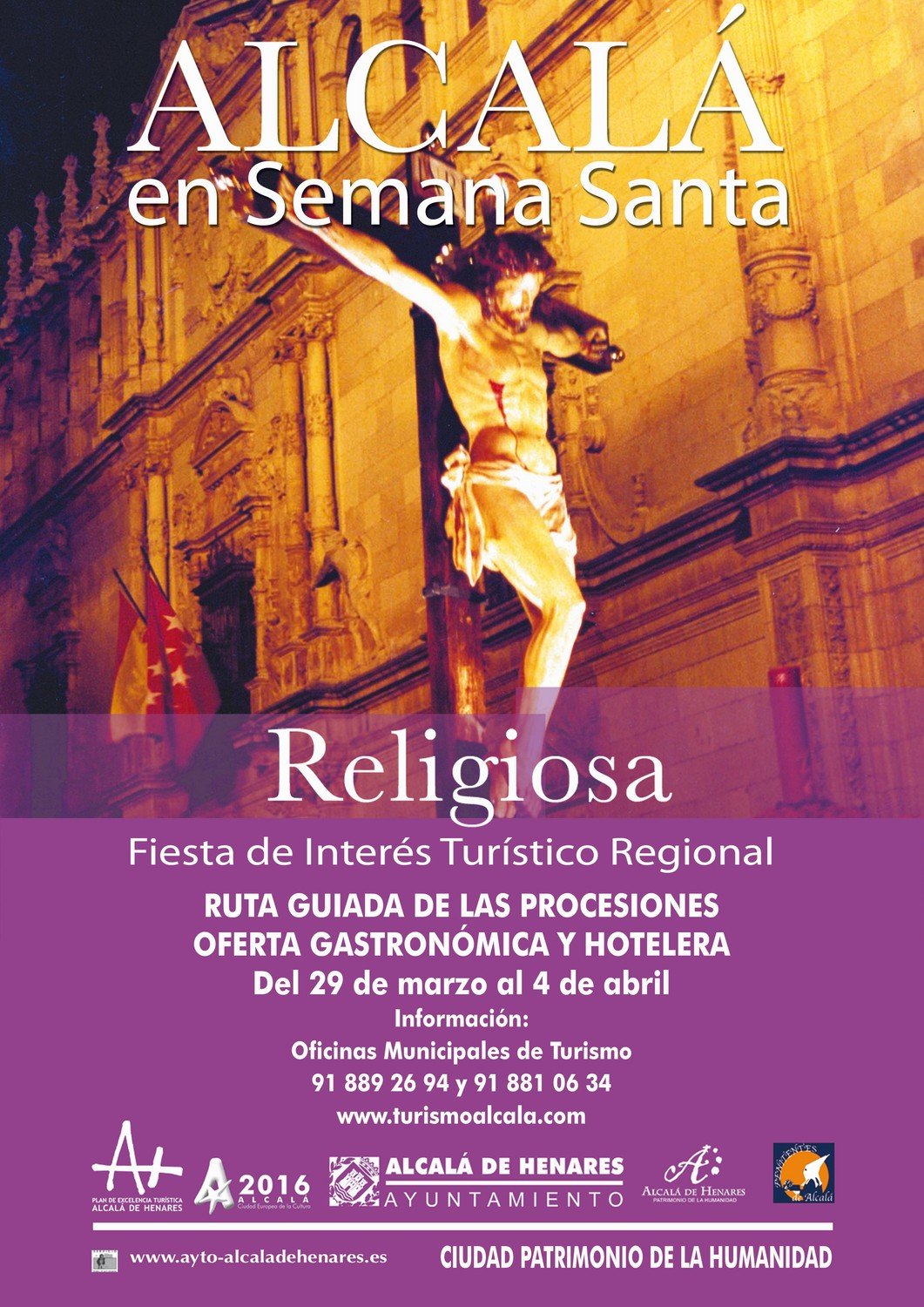 Esta Semana  Santa 2010 la 'Fiesta de Inters Turstico Regional', del 29 de marzo al 4 de abril, convirte a la ciudad en uno de los lugares ms importantes en cuanto a participacin y calidad de entre todos los que forman la gran tradicin de la Semana Santa en la Comunidad de Madrid